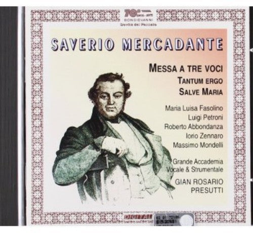 Mercandante: Messa a 3 voci, Salve Maria & Tantum ergo