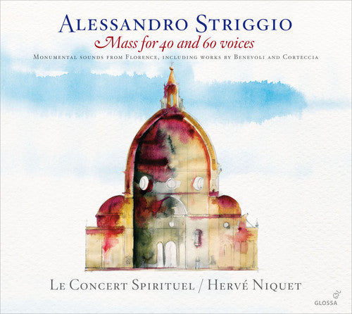Striggio: Mass for 40 and 60 Voices / Niquet, Le Concert Spirituel