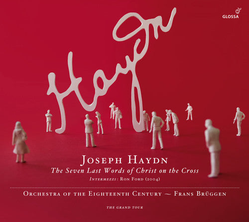 Haydn: The Seven Last Words of Christ / Bruggen, Orchestra of the 18th Century