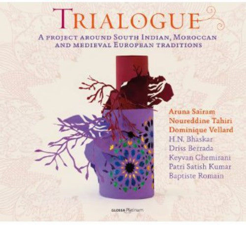 Trialogue (A Project Around South Indian, Moroccan and Medie