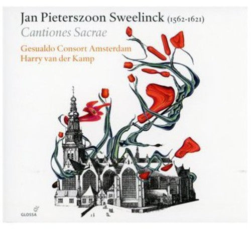 Sweelinck: Cantiones Sacrae / van der Kamp, Gesualdo Consort Amsterdam