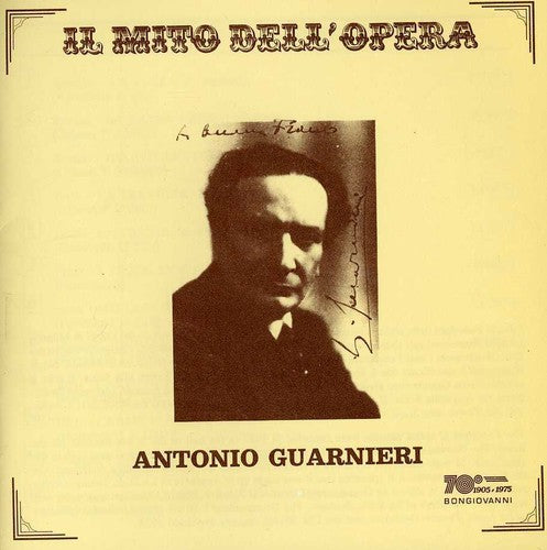 Il mito dell'Opera: Antonio Guarnieri (Recorded 1927-1928)
