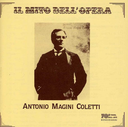 Il mito dell'opera: Antonio Magini Coletti