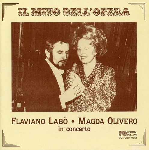 Il mito dell'opera: Flaviano Labò & Magda Olivero