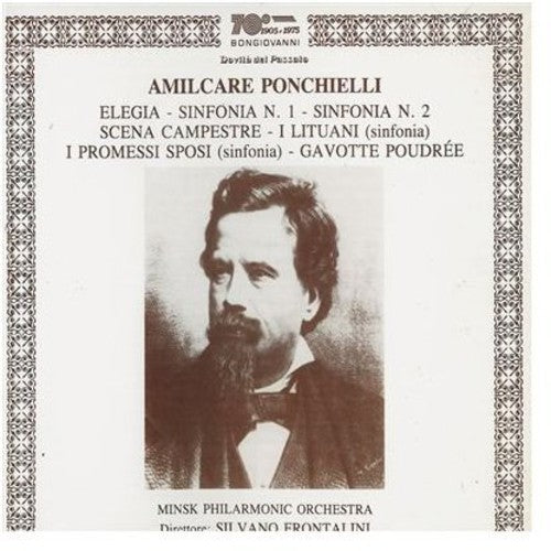 Ponchielli: Elegia, Sinfonias Nos. 1 and 2 & Scena campestre