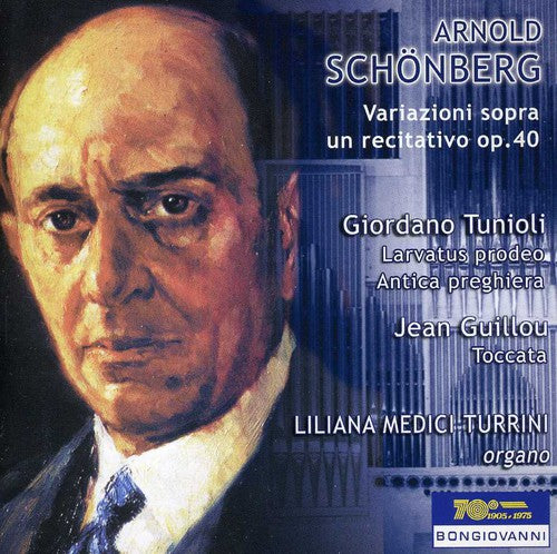 Schönberg: Variations on a Recitative, Op. 40 - Tunioli: Lar