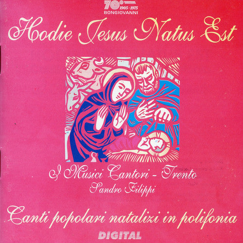 Hodie Jesus Natus Est: Canti Popolari Natalizi in Polifonia