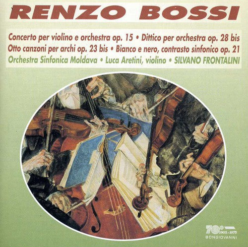 Bossi: Violin Concerto & Dittico per orchestra
