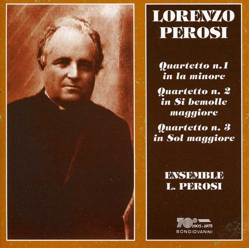 Perosi: String Quartets Nos. 1-3