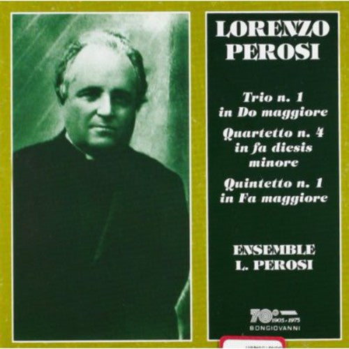 Perosi: String Trio No. 1 - String Quartet No. 4 - Piano Qui