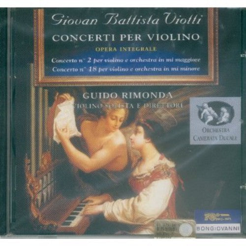 Viotti: Violin Concertos Nos. 2 & 18