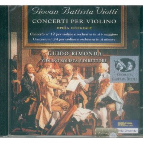 Viotti: Violin Concertos Nos. 12 & 24