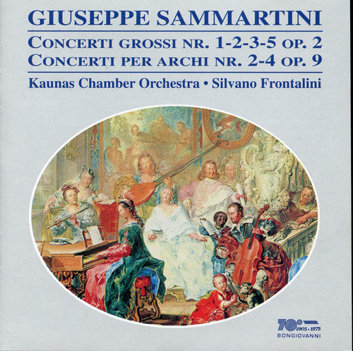 Sammartini: Concerti Op. 2 & Op. 9 / Frontalini, Kaunas Co