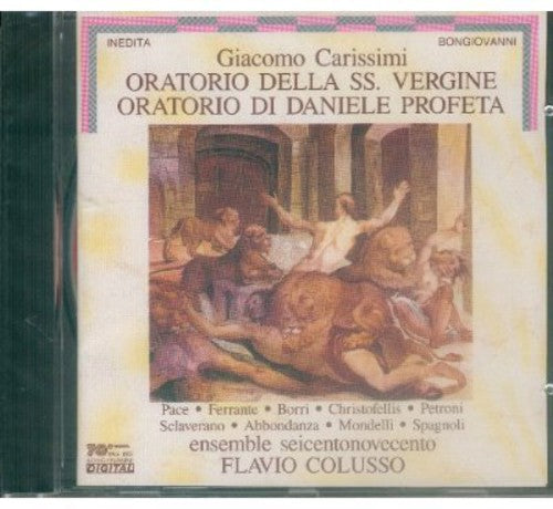 G. Carissimi: Oratorio della SS. Vergine - Oratorio di Danie