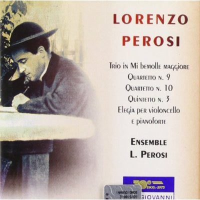 Perosi: String Trio in E-Flat Major, String Quartet Nos. 9 &