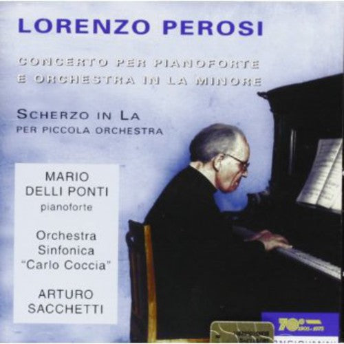 Perosi: Piano Concerto in A Minor & Scherzo in A Major