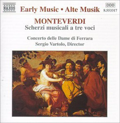 Early Music - Monteverdi: Scherzi Musicali A Tre Voci