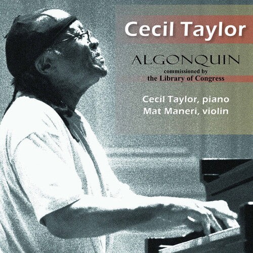Algonguin / Cecil Taylor - Great Performances From The Library Of Congress 18