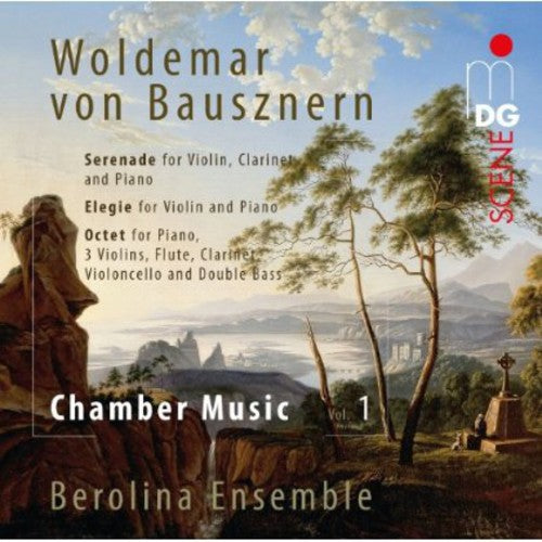 Von Bausznern: Chamber Music Vol. 1 / Berolina Ensemble