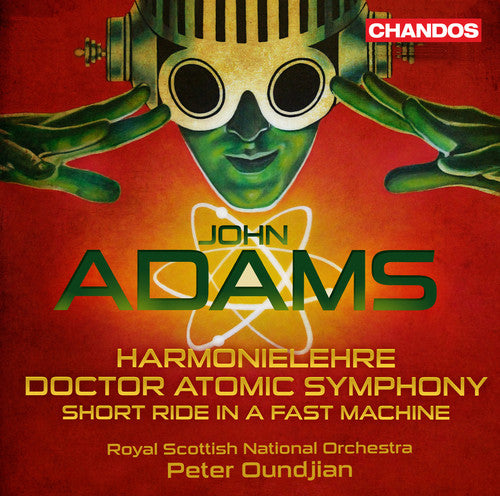 Adams: Harmonielehre; Doctor Atomic Symphony; Short Ride in a Fast Machine