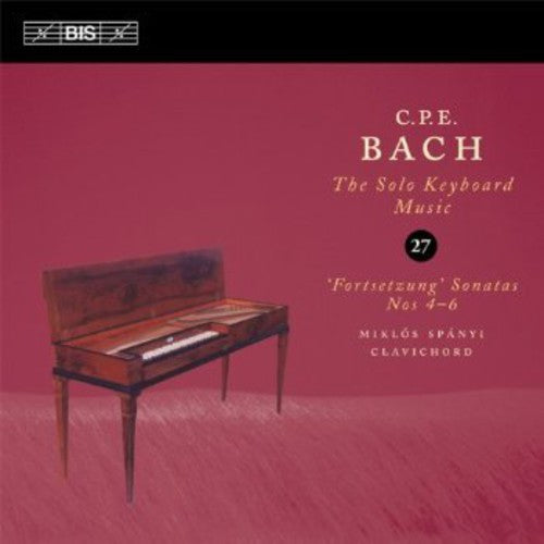 C.P.E. Bach: Solo Keyboard Music, Vol. 27