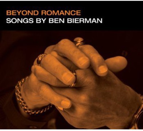 Beyond Romance – Songs by Ben Bierman