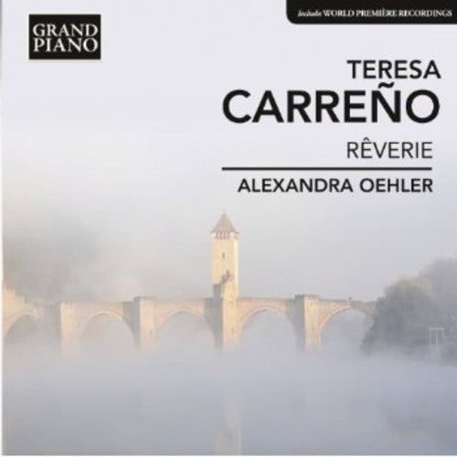 Carreno: Reverie / Oehler