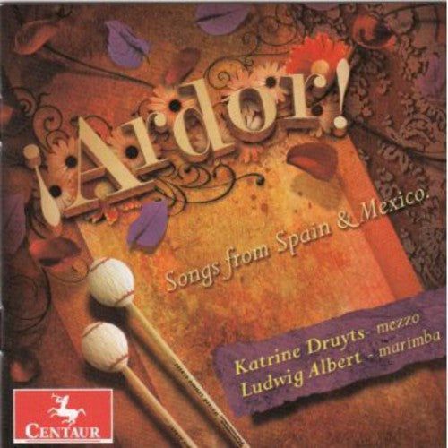 ARDOR: SONGS FROM SPAIN & MEXI
