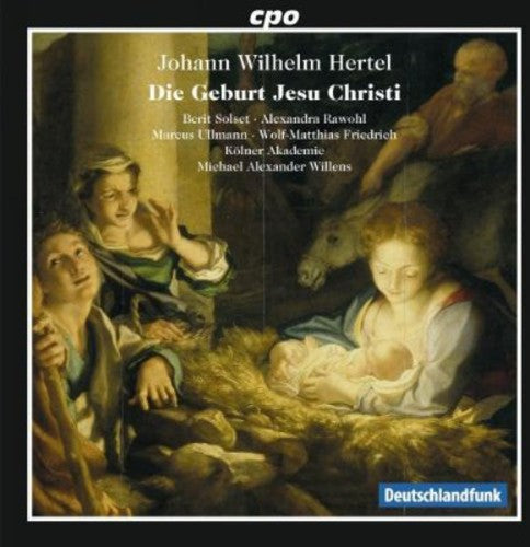 Johann Wilhelm Hertel: Die Geburt Jesu Christi