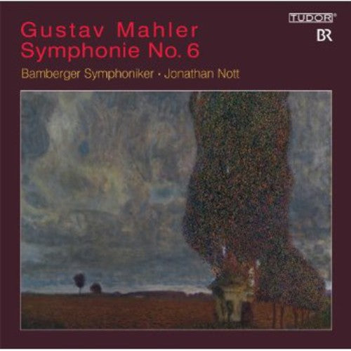 Mahler: Symphonie No. 6