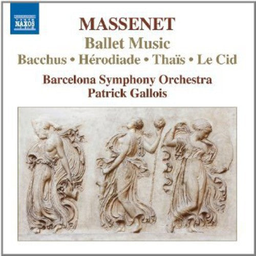Massenet: Ballet Music / Gallois, Barcelona