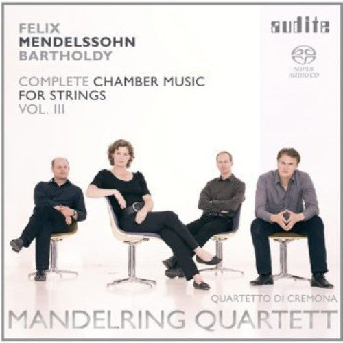 Mendelssohn: Complete Chamber Music for Strings, Vol. 3