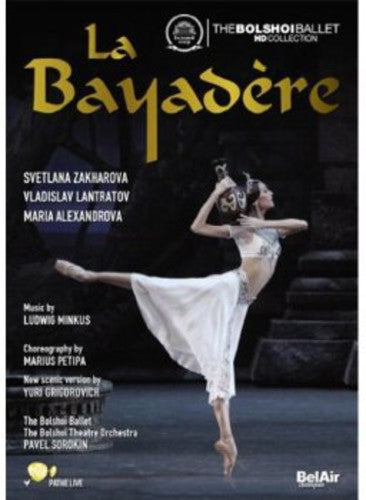 Minkus: La Bayadere / Zakharova, Lantratov, Alexandrova, Bolshoi Ballet