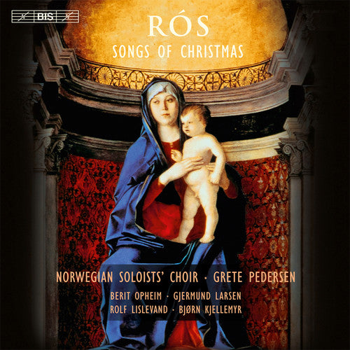 Ros - Songs of Christmas / Pedersen, Norwegian Soloists’ Choir