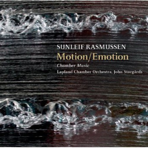 Motion/Emotion: Chamber Music By Sunleif Rasmussen
