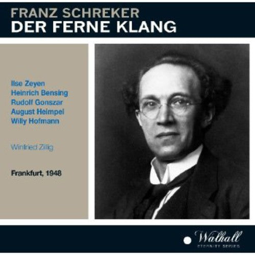 Schreker: Der ferne Klang (Recorded 1948)