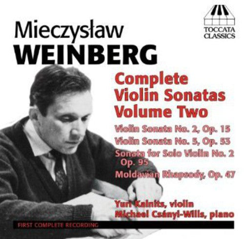 Weinberg: Complete Violin Sonatas Vol 2 / Kalnits, Csanyi-Wills