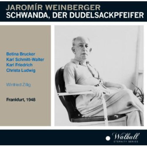 Weinberger: Schwanda, der Dudelsackpfeifer (Recorded 1948)