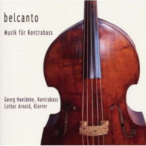 Belcanto: Musik fur Kontrabass