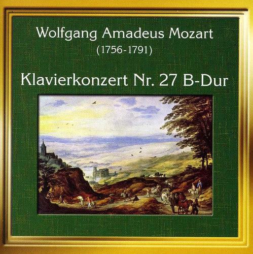 Mozart, W.A.: Piano Concerto No. 27  / Concerto for Flute an