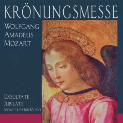 Mozart, W.A.: Mass No. 16, "Kronungsmesse" / Vesperae Solenn
