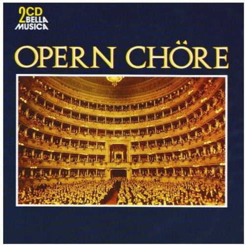 Opera Choruses - Verdi, G. / Wagner, R. / Bellini, V. / Glin