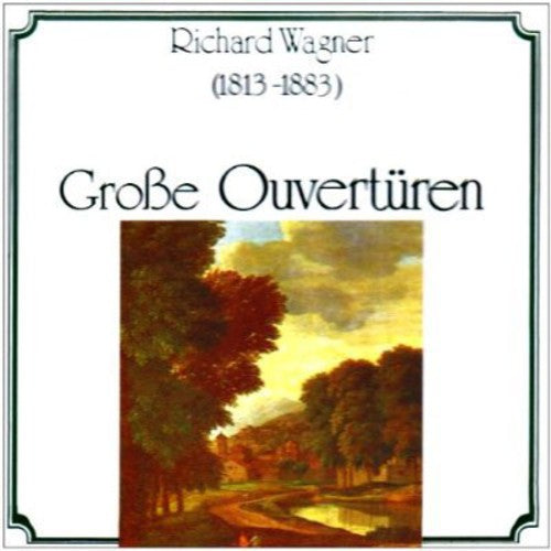 Wagner, R.: Opera Overtures