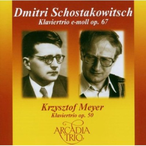 Shostakovich, D.: Piano Trio No. 2 / Meyer, K.: Piano Trio