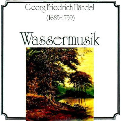 Handel, G.F.: Concerti Grossi - Op. 6, Nos. 7, 10, 12 / Wate