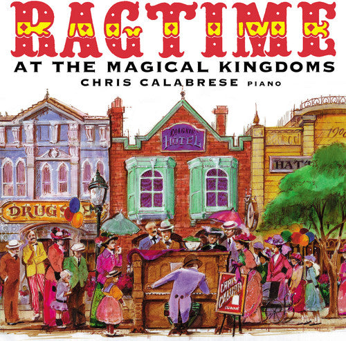 CALABRESE, Chris: Ragtime at the Magical Kingdoms