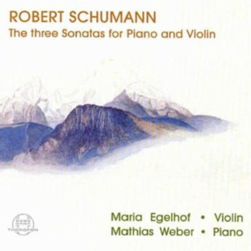 Schumann, R.: Violin Sonatas Nos. 1-3