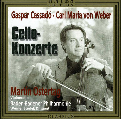 Cassado, G.: Cello Concerto / Weber, C.M. Von: Clarinet Conc