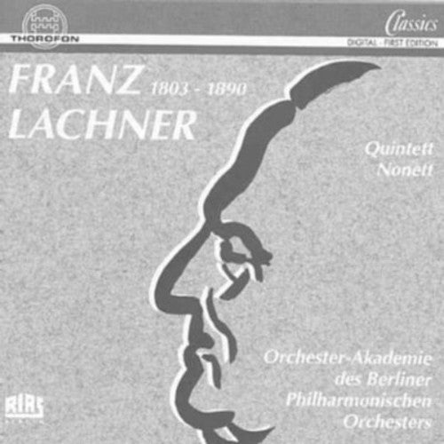 Lachner, F.P.: Nonet in F Major / Piano Quintet No. 2