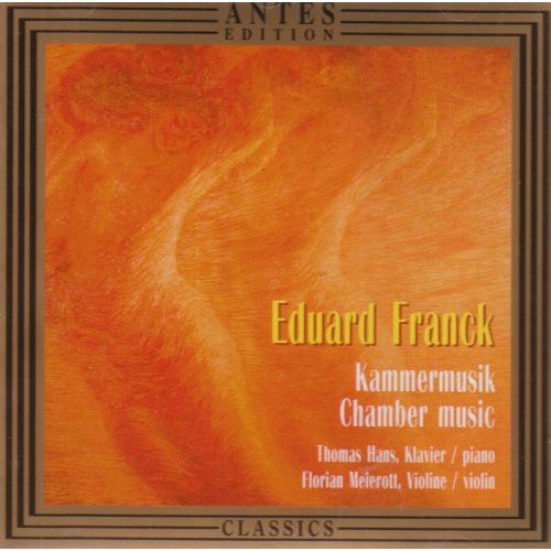 Franck, E.: Violin Sonata No. 2 / Violin Sonata, Op. 19 / Me